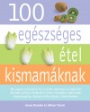 Jonny Bowden - Allison Tannis - 100 eg�szs�ges �tel kismam�knak