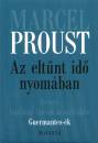 Marcel Proust - Az elt�nt id� nyom�ban III. - Guermantes-�k