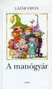 L�z�r Ervin - A man�gy�r