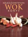  - N�lk�l�zhetetlen wok k�nyv