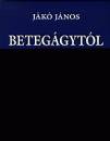 J�k� J�nos - Beteg�gyt�l beteg�gyig