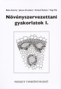 B�ka K�roly - Jakucs Erzs�bet - Krist�f Zolt�n - N�v�nyszervezettani gyakorlatok I.