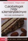 G�zsi Andr�sn� - M�ger J�zsef - Cukorbetegek nagy s�tem�nyesk�nyve