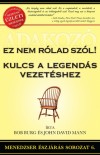 Bayer Antal - Bob Burg - John David Mann - Adakoz� - Ez nem r�lad sz�l!