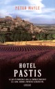 Peter Mayle - Hotel Pastis