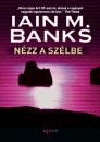 Iain M. Banks - N�zz a sz�lbe