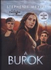 Stephenie Meyer - A burok