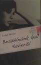 Lionel Shriver - Besz�ln�nk kell Kevinr�l