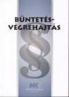 Dr. Szilner Gy�rgy(Szerk.) - B�ntet�sv�grehajt�s