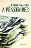 Leslie Waller - A p�nzember