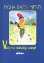 Leszkai Andr�s - Moha b�csi mes�i 1.