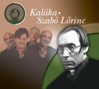 Kal�ka - Szab� L�rinc - Kal�ka - Szab� L�rinc