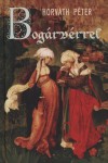 Horv�th P�ter - Bog�rv�rrel