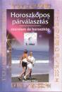 Bogd�n Tibor - Horoszk�pos p�rv�laszt�s I.