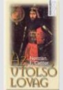 Norman F. Cantor - Az utols� lovag