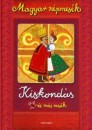 Gyuricza Eszter(Szerk.) - Magyar n�pmes�k: Kiskond�s �s m�s mes�k