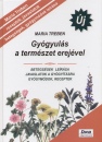 Maria Treben - Gy�gyul�s a term�szet erej�vel