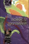 Haim Ginott - Sz�l�k �s gyermekek