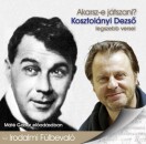 Kosztol�nyi Dezs� - M�t� G�bor - Akarsz-e j�tszani?
