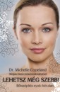 Dr. Michelle Copeland - Lehetsz m�g szebb!