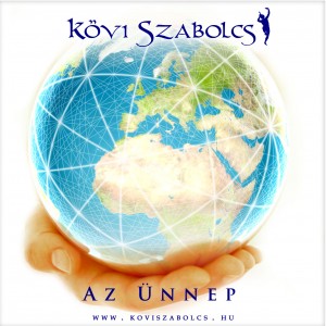 K�vi Szabolcs - Az �nnep