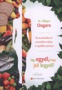 Dr. Filippo Ongaro - �gy egy�l, hogy j�l egy�l!