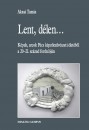 Aknai Tam�s - Lent, d�len...