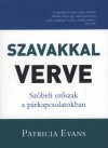 Patricia Evans - Szavakkal verve...