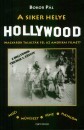 Bokor P�l - A siker helye Hollywood