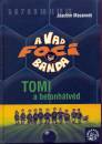 Joachim Masannek - Tomi, a betonh�tv�d