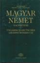 F�ldes Csaba - Hal�sz El�d - Uzonyi P�l - Magyar - n�met nagysz�t�r