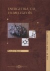 Rem�nyi K�roly - Energetika - CO2 - felmeleged�s