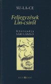 S�ri L�szl� - Su-La-Ce - Feljegyz�sek Lin-csir�l