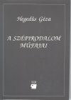 Heged�s G�za - A sz�pirodalom m�fajai