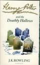 J.K. Rowling - Harry Potter and the Deathly Hallows
