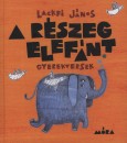 Lackfi J�nos - A r�szeg elef�nt