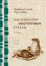 Majth�nyi L�szl� - Nagy Zolt�n - Hagyom�nyos diszn�t�ros �telek