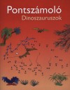Karen Bryant-Mole - Pontsz�mol� - Dinoszauruszok