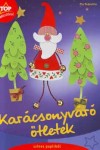 Pia Pedevilla - Kar�csonyv�r� �tletek