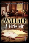 Edgar Wallace - A V�r�s k�r