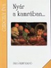 Gergely �va - Ny�r a kamr�ban... - 275 bef�z�si recept