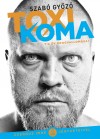 Szab� Gy�z� - Toxikoma