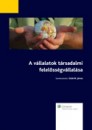 Dr. Szl�vik J�nos(Szerk.) - A v�llalatok t�rsadalmi felel�ss�gv�llal�sa