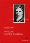 Gyenge Zolt�n - Schelling �lete �s filoz�fi�ja
