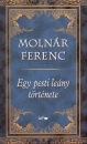 Moln�r Ferenc - Egy pesti le�ny t�rt�nete