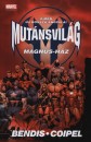 Brian Michael Bendis - Mut�nsvil�g