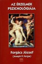 Forg�cs J�zsef - Az �rzelmek pszichol�gi�ja