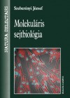Szeber�nyi J�zsef - Molekul�ris sejtbiol�gia