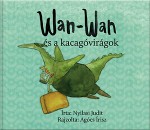 Nyilasi Judit - Wan-Wan �s a kacag�vir�gok