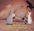 Jane Chapman - Karma Wilson - Medve horkol